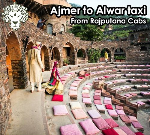 Ajmer to Alwar taxi from Rajputana Cabs