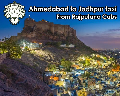 Ahmedabad to Jodhpur taxi from Rajputana Cabs