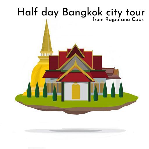 Bangkok half day city tour