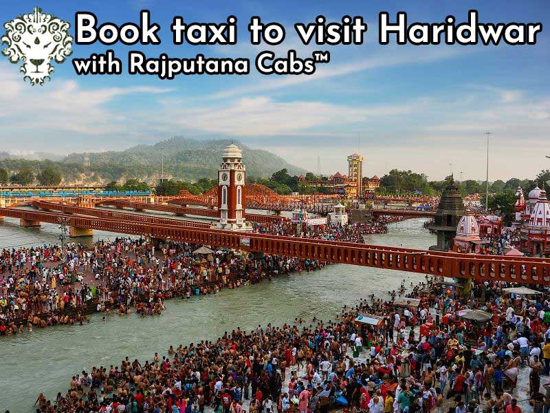 Taxi for Haridwar from Rajputana Cabs