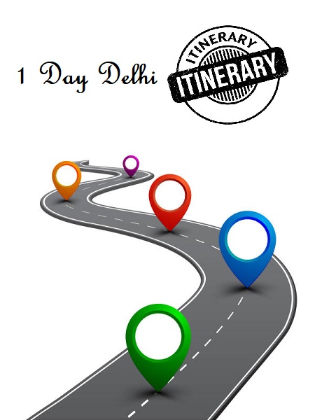 1 day Delhi itinerary