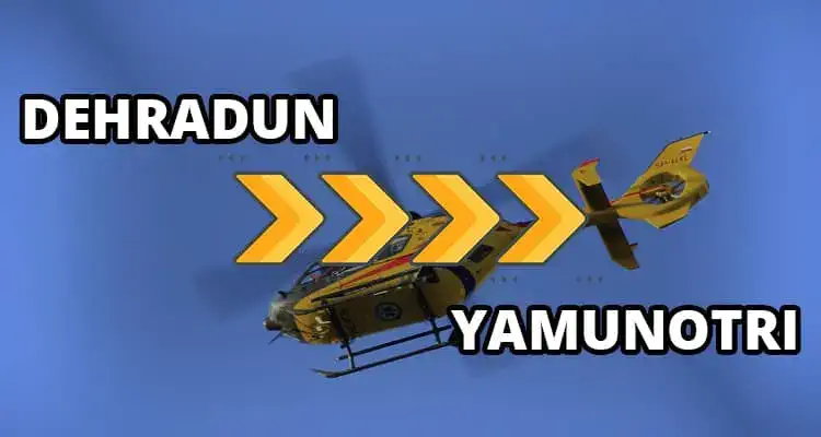 Dehradun to Yamunotri helicopter ride