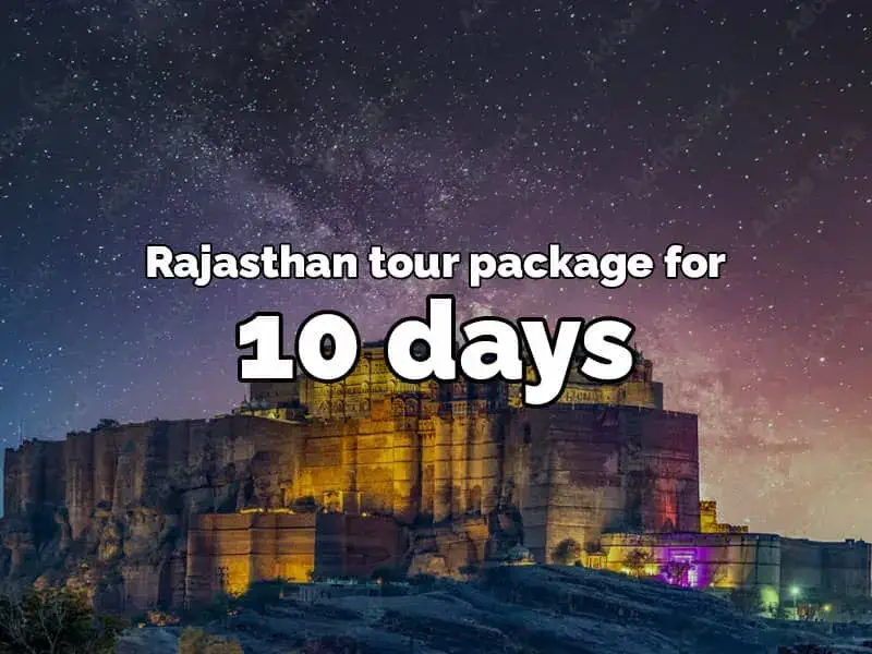 10 daya rajasthan tour package with rajputana cabs