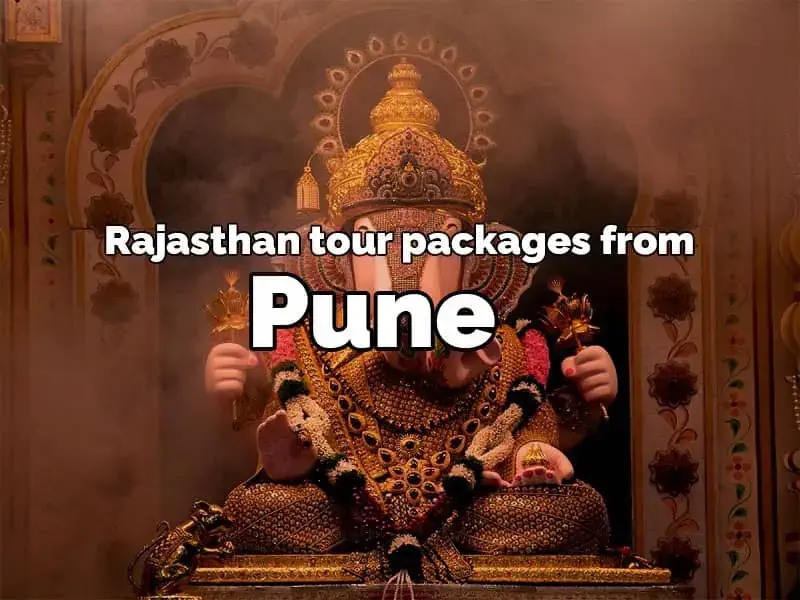 tour package of rajasthan from pune