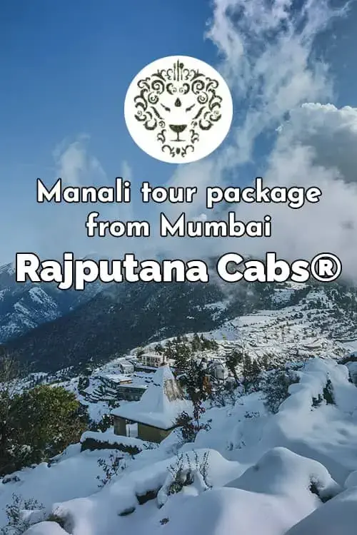 manali tour package from mumbai from rajputana cabs (1)