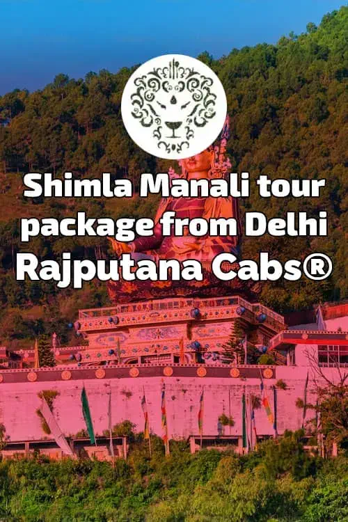 shimla manali tour package from delhi rajputana cabs